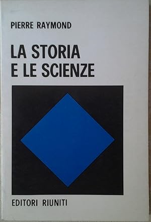 LA STORIA E LE SCIENZE.