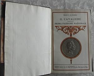 IL CAVALIERE DELLA PRIMA PASSIONE NAZIONALE.