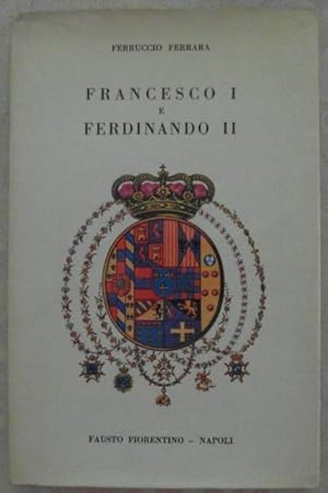 Image du vendeur pour FRANCESCO I E FERDINANDO II. mis en vente par Studio Bibliografico Olubra