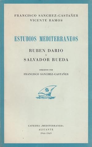 Seller image for ESTUDIOS MEDITERRANEOS. RUBEN DARIO Y SALVADOR RUEDA. for sale by Librera Vobiscum