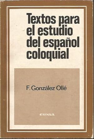 Seller image for Textos para el estudio del espanol coloquial for sale by Black Rock Books