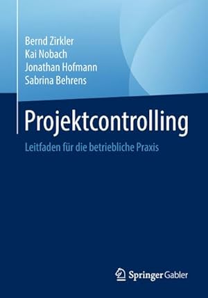 Bild des Verkufers fr Projektcontrolling : Leitfaden fr die betriebliche Praxis zum Verkauf von AHA-BUCH GmbH