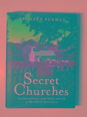 Imagen del vendedor de Secret churches a la venta por Cotswold Internet Books