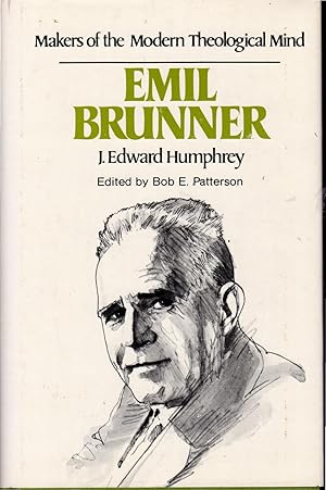 Seller image for Emil Brunner (Makers of the Modern Theological Mind) for sale by Dorley House Books, Inc.