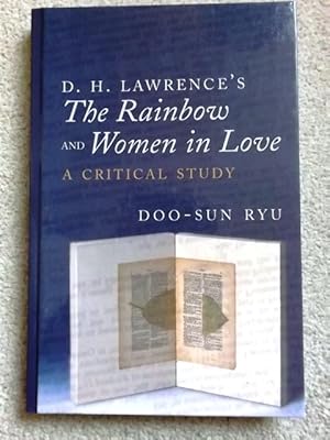 D. H. Lawrence's The Rainbow and Women in Love: A Critical Study