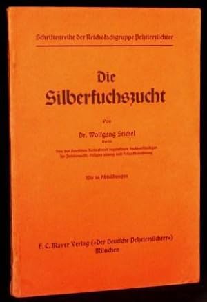 Image du vendeur pour Die Silberfuchszucht. (= Schriftenreihe der Reichsfachgruppe Pelztierzchter). mis en vente par Altstadt-Antiquariat Nowicki-Hecht UG