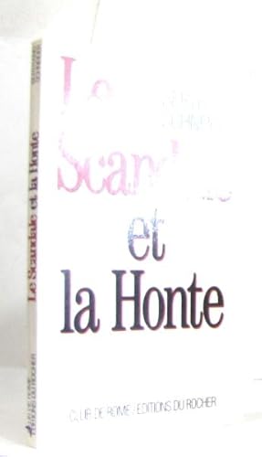 Seller image for Le scandale et la honte for sale by crealivres