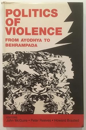 Image du vendeur pour Politics of violence : From Ayodhya to Behrampada [Studies on contemporary South Asia, 1.] mis en vente par Joseph Burridge Books