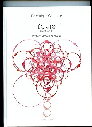 ECRITS (1976-2016) Préface d'Yves Michaud
