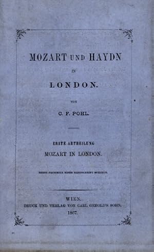 Bild des Verkufers fr Mozart und Haydn in London. Erste Abtheilung Mozart in London. Zweite Abtheilung Haydn in London. zum Verkauf von Georg Fritsch Antiquariat