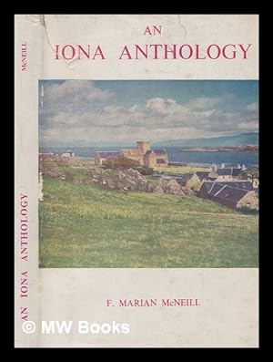 Image du vendeur pour An Iona anthology / by F. Marion McNeill mis en vente par MW Books
