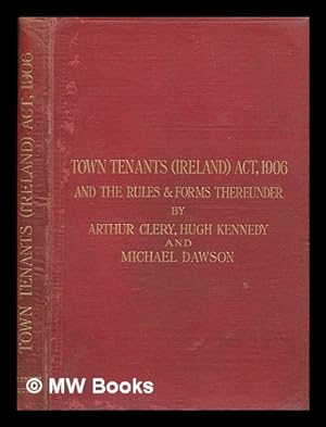 Bild des Verkufers fr Town Tenants (Ireland) Act, 1906 and the rules and forms made thereunder zum Verkauf von MW Books