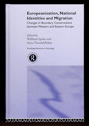 Immagine del venditore per Europeanisation, National Identities and Migration: Changes in Boundary Constructions between Western and Eastern Europe (Routledge Advances in Sociology) venduto da killarneybooks