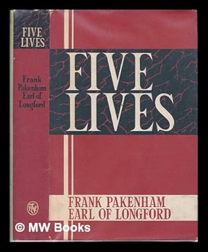 Seller image for Five lives / Frank Pakenham, Earl of Longford for sale by MW Books