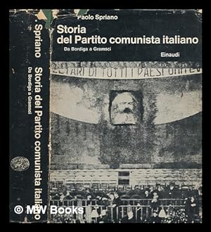 Seller image for Storia del Partito comunista italiano 1. Da Bordiga a Gramsci for sale by MW Books