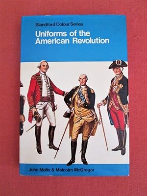 Seller image for Uniforms of the American Revolution in Colour for sale by Dj Jadis