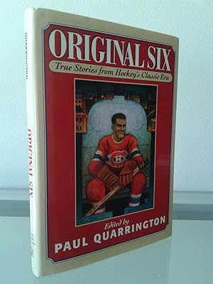 Imagen del vendedor de Original Six: True Stories from Hockey's Classic Era a la venta por MDS BOOKS
