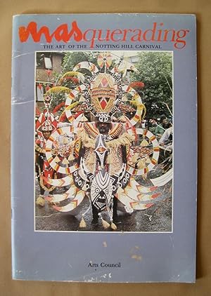 Immagine del venditore per Masquerading: The Art of the Notting Hill Carnival. venduto da John Roberts, A.B.A.