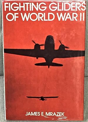 Bild des Verkufers fr Fighting Gliders of World War II zum Verkauf von My Book Heaven