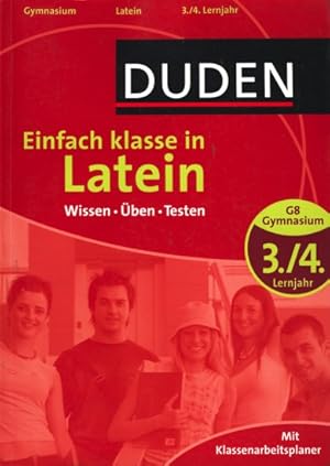 Seller image for Duden ~ Einfach klasse in Latein - Wissen ben Testen - 3./4. Lernjahr G8. for sale by TF-Versandhandel - Preise inkl. MwSt.