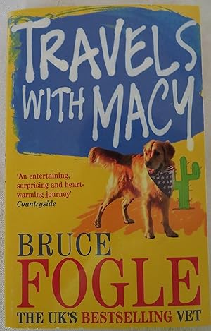 Image du vendeur pour Travels With Macy: one man and his dog take a journey through North America in search of home mis en vente par Book Catch & Release