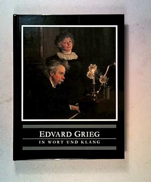 Seller image for Edvard Grieg - in Wort und Klang for sale by ANTIQUARIAT Franke BRUDDENBOOKS