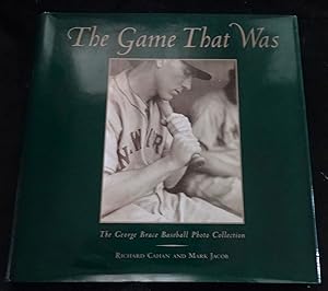 Image du vendeur pour THE GAME THAT WAS The George Brace Baseball Photo Collection mis en vente par Booklegger's Fine Books ABAA