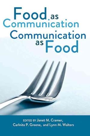 Seller image for Food As Communication/Communication As Food for sale by GreatBookPrices