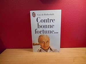 Image du vendeur pour CONTRE BONNE FORTUNE, GUY DE ROTHSCHILD mis en vente par La Bouquinerie  Dd