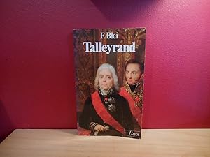 TALLEYRAND, HOMME D'ETAT