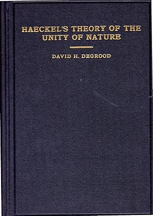 Image du vendeur pour Haeckel's Theory of the Unity of Nature: a Monograph in the History of Philosophy mis en vente par Dorley House Books, Inc.