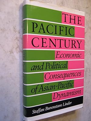 Seller image for The Pacific Century, Economic and Political Consequences for sale by Craftsbury Antiquarian Books