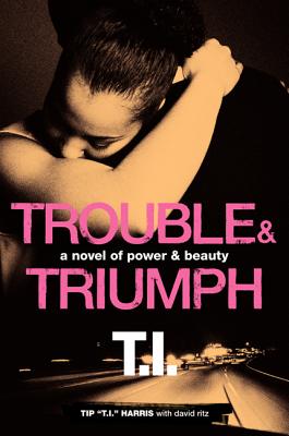 Seller image for Trouble & Triumph: A Novel of Power & Beauty (Paperback or Softback) for sale by BargainBookStores