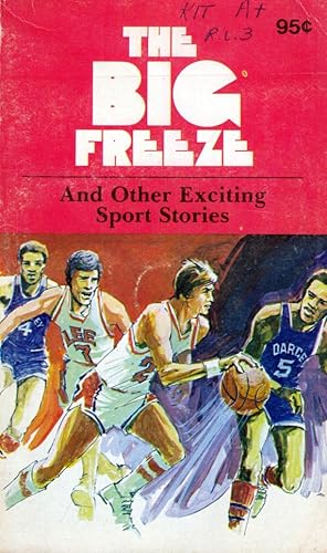 Imagen del vendedor de The Big Freeze and Other Exciting Sports Stories a la venta por Kayleighbug Books, IOBA