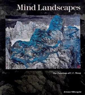 Immagine del venditore per Mind Landscapes: The Paintings of C. C. Wang venduto da LEFT COAST BOOKS