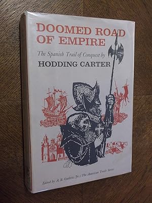 Seller image for Doomed Road of Empire: The Spanish Trail of Conquest for sale by Barker Books & Vintage