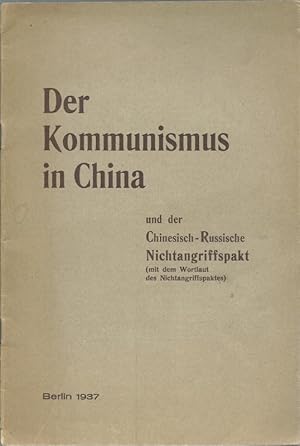 Der Kommunismus in China und der Chinesisch-Russische Nichtangriffspakt (mit dem Wortlaut des Nic...