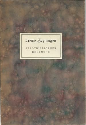 Newe Zeytung sive Relation von einer Auswahl aus den Sammlungsbeständen des 16., 17. und 18. Jahr...