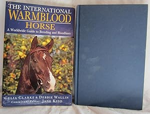 The International WARMBLOOD HORSE, HC w/DJ