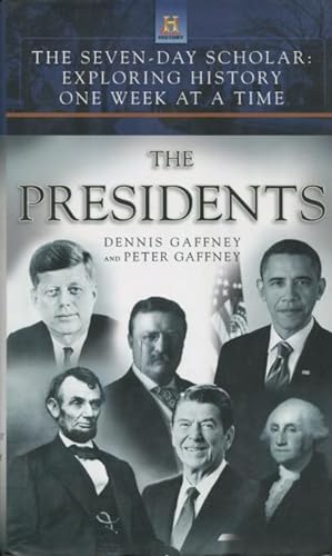 Seller image for The Presidents: The Seven-Day Scholar: Exploring History One Week At A Time for sale by Kenneth A. Himber