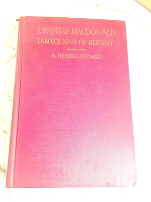 Imagen del vendedor de J. Ramsay MacDonald: Labor's Man of Destiny a la venta por Henry E. Lehrich