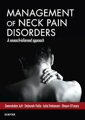 Image du vendeur pour Management of Neck Pain Disorders : A Research Informed Approach mis en vente par GreatBookPrices