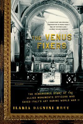 Seller image for The Venus Fixers: The Remarkable Story of the Allied Soldiers Who Saved Italy's Art During World War II (Paperback or Softback) for sale by BargainBookStores