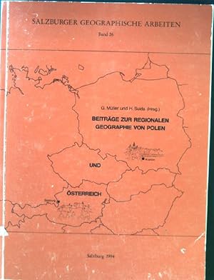 Imagen del vendedor de Beitrge zur regionalen Geographie von Polen und sterreich Salzburger Geographische Arbeiten, Band 26 a la venta por books4less (Versandantiquariat Petra Gros GmbH & Co. KG)