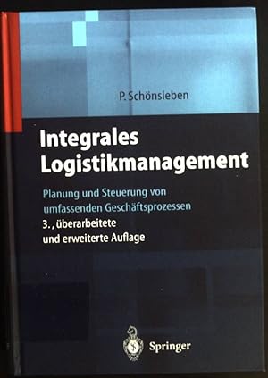 Immagine del venditore per Integrales Logistikmanagement : Planung und Steuerung von umfassenden Geschftsprozessen. venduto da books4less (Versandantiquariat Petra Gros GmbH & Co. KG)