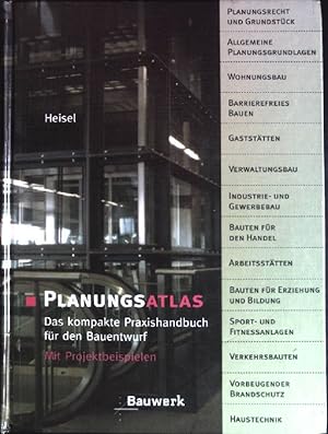 Planungsatlas : das kompakte Praxishandbuch für den Bauentwurf.