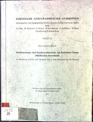 Bild des Verkufers fr Strukturzonen und Funktionsbereiche im Iserlohner Raum (Mrkisches Sauerland) in Gliederung, Aufbau und Dynamik und in ihrer Bedeutung fr die Planung. Giessener Geographische Schriften, Heft 22 zum Verkauf von books4less (Versandantiquariat Petra Gros GmbH & Co. KG)