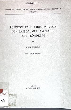 Imagen del vendedor de Toppkonstans, erosionsytor och passdalar i Jmtland och Trndelag; Meddelanden Fran Lunds Universitets Geografiska Institution, Avhandlingar XXX.; a la venta por books4less (Versandantiquariat Petra Gros GmbH & Co. KG)