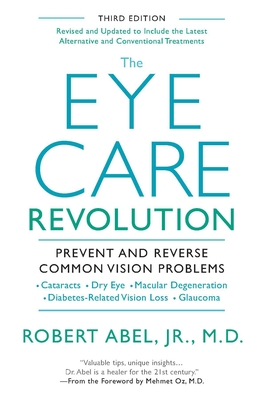 Bild des Verkufers fr The Eye Care Revolution: Prevent and Reverse Common Vision Problems (Paperback or Softback) zum Verkauf von BargainBookStores