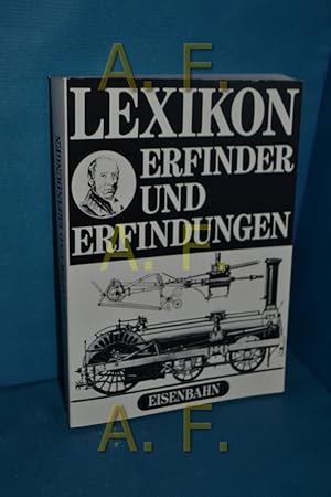 Bild des Verkufers fr Lexikon Erfinder und Erfindungen: Eisenbahn Sonderausgabe fr den Modelleisenbahner zum Verkauf von Antiquarische Fundgrube e.U.
